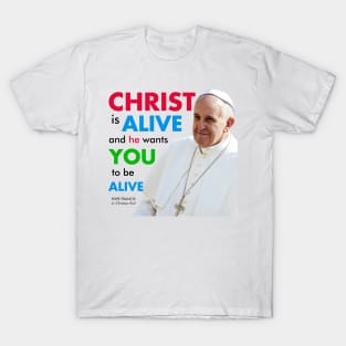 Christ is Alive (Christus Vivit) in colour T-Shirt